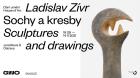 LADISLAV ZVR / Sochy a kresby