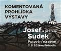 2. komentovan� prohl�dka v�stavy Josef Sudek a p��tel�. Putov�n� na sever
